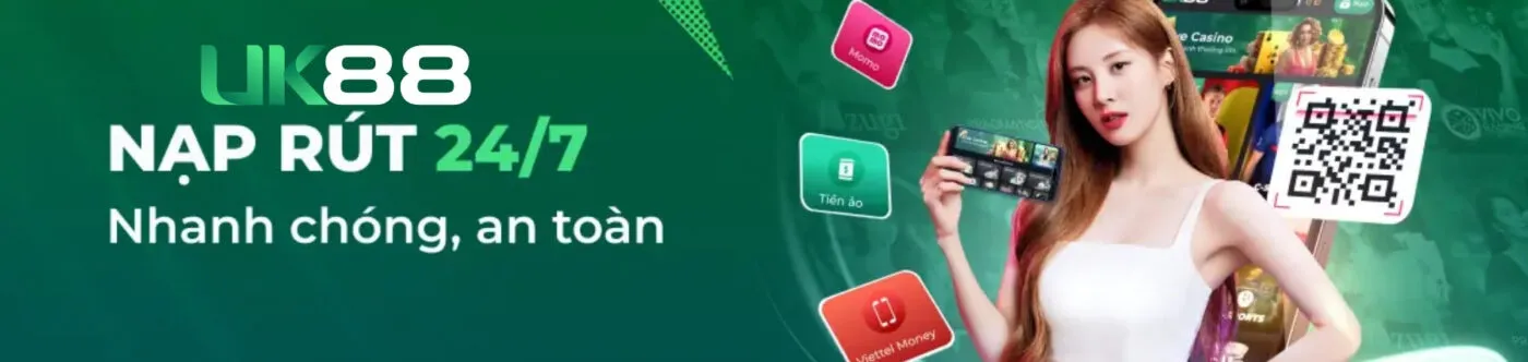 UK88 hộ trợ nạp rút siêu tốc 24/7