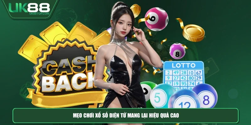 Mẹo chơi xổ số điện tử mang lại hiệu quả cao